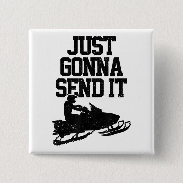 Snowmobile Just Gonna senden Sie es lustig Motor S Button (Vorderseite)