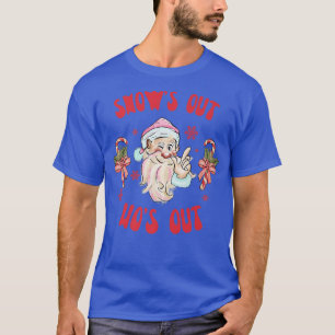 Snow's Out, Ho's Out Christmas Weihnachtsmann Funn T-Shirt