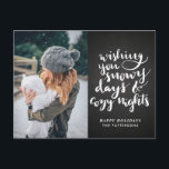 Snowy Days Cosy Nights Script | Chalkboard-Foto Feiertagspostkarte<br><div class="desc">Snowy Days Cosy Nights Script | Chalkboard-Foto</div>