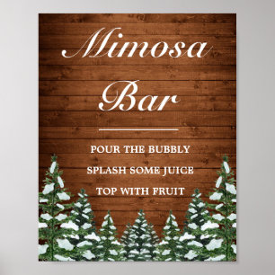 Snowy Wood & Forest Pines Mimosa Bar Wedding Sign Poster