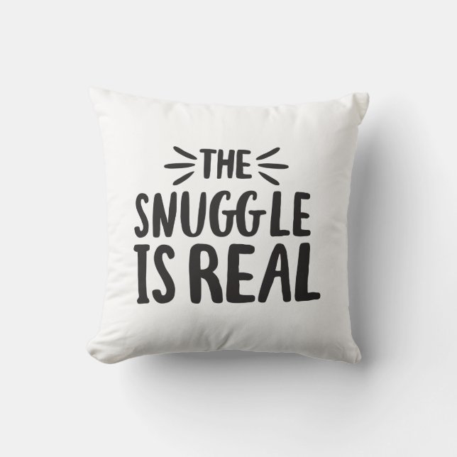 Snuggle ist eine echte Redewendungen der Kultur Zi Kissen (Vorderseite)