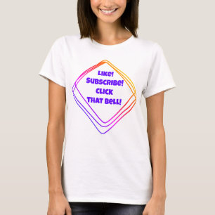 So! Abonnieren! Klicken Sie auf diese Glocke! YouT T-Shirt