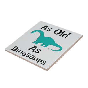 So alt wie Dinosaurier Keramikfliese