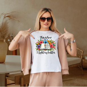 So bekämpfe ich meine Schlachten T-Shirt