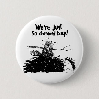 So Damm beschäftigt Button