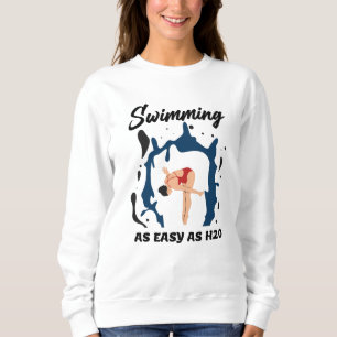 So einfach wie H2O schwimmen - Funny Swim Design Sweatshirt