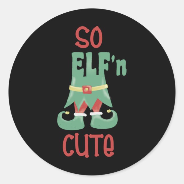 So Elfn Cute Funny Christmas T Shirt  Runder Aufkleber (Vorderseite)
