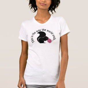 So endet die Welt, Zombie-Eichhörnchen T-Shirt