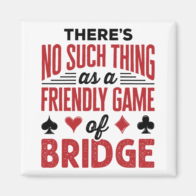 So etwas wie ein freundliches Spiel der Brücke gib Magnet (Vorne)