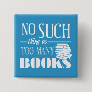 So etwas wie zu viele Bücher Button
