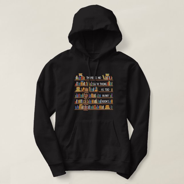 So etwas wie zu viele Bücher gibt es lange nicht Hoodie (Design vorne)