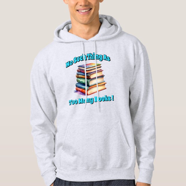 So etwas wie zu viele Bücher! Hoodie (Vorderseite)