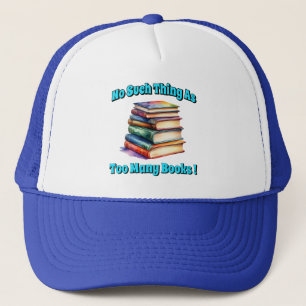 So etwas wie zu viele Bücher! Truckerkappe