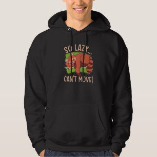 So faul kann sich nicht bewegen Roter Panda Bärenf Hoodie