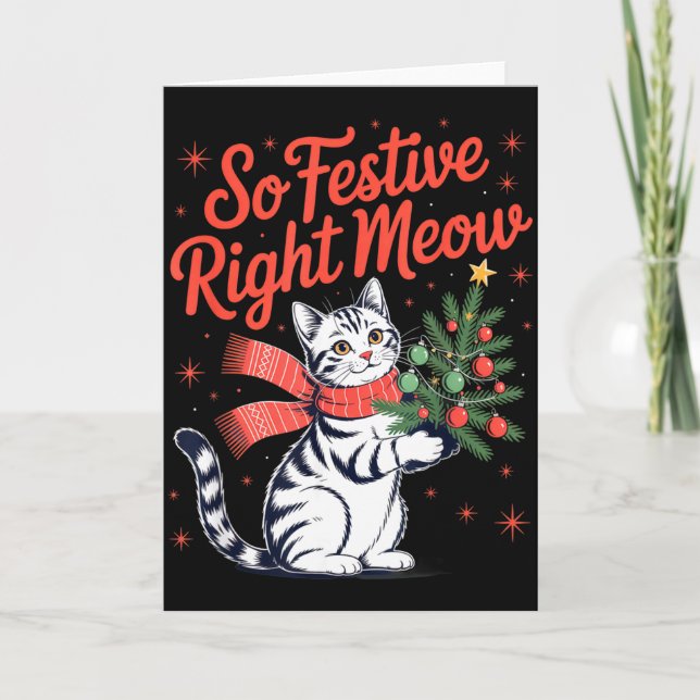 So Festive Right Meow Cat Lovers Celebrating Chris Karte (Vorderseite)