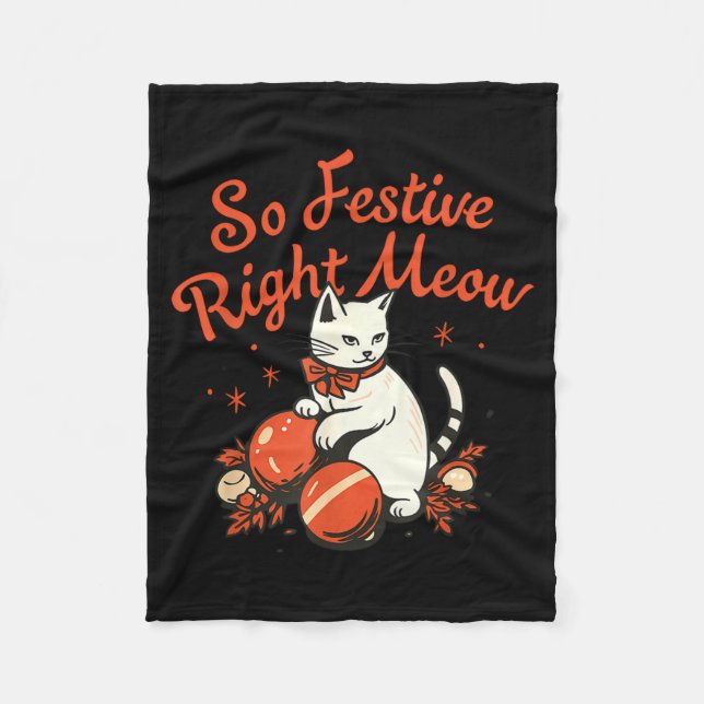 So Festive Right Meow Funny Christmas Santa Holida Fleecedecke (Vorderseite)