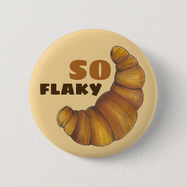 So flaky Buttery Croissant French Pastry Feinschme Button (Vorderseite)