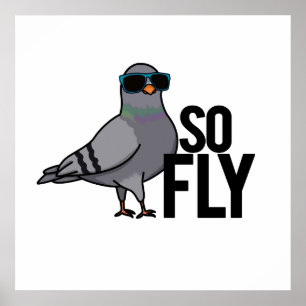 So Fly Funny Cool Taube Puff Poster