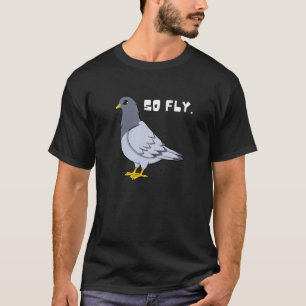 So Fly Tauben-Rennen Vögel Beobachten Taube T-Shirt