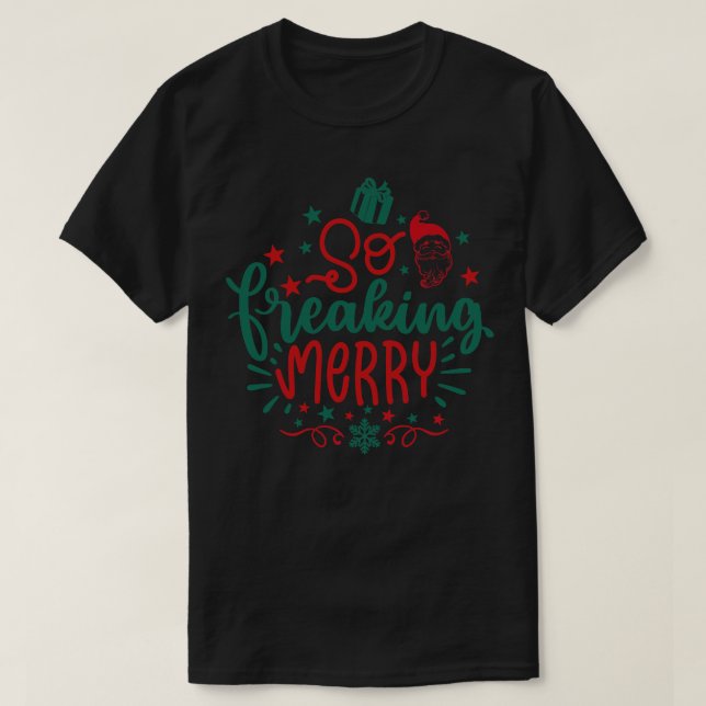 So froh Freaking T-Shirt (Design vorne)