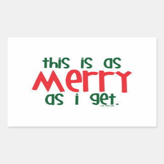 So fröhlich ich auch werde rechteckiger aufkleber