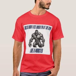 So fühle ich mich im Fitnessraum T-Shirt
