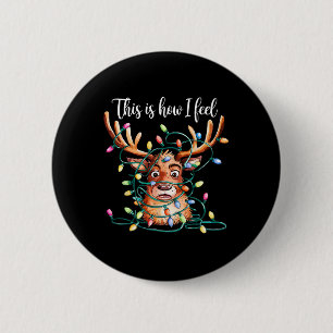 So fühle ich mich Reindeer Rudolph Xmas Lights CT Button