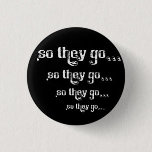 So gehen sie… Rolle Pinback Button