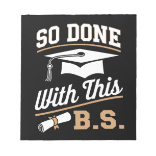 So gemacht mit diesem BS Bachelors Graduate Abschl Notizblock
