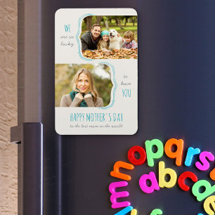 So Glück gehabt, dich zu haben 2 Foto Muttertag Magnet