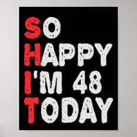 So glücklich bin ich heute 48. Funny Geburtstag Ge