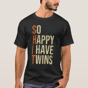 So glücklich ich habe zwei Siege - zwei Vater Vate T-Shirt