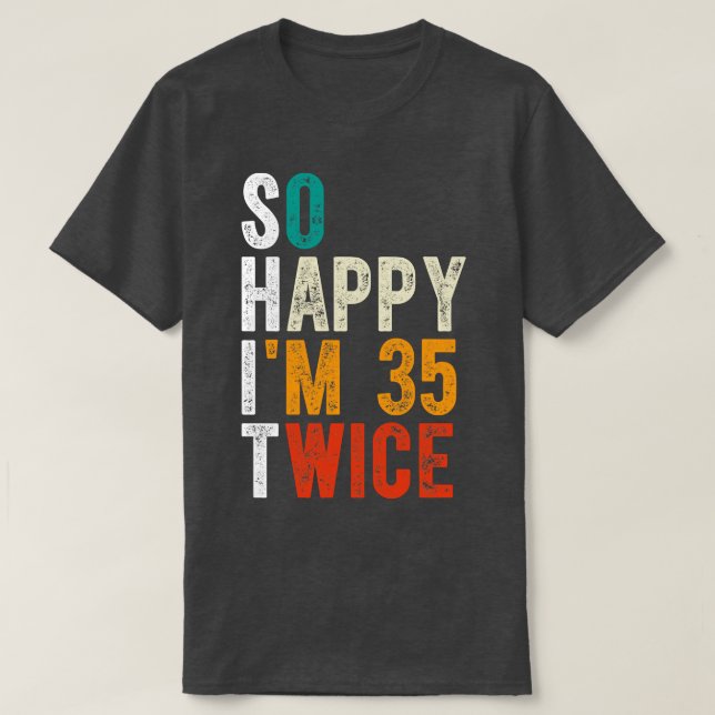 So glücklich im 35 zweimal T-Shirt (Design vorne)
