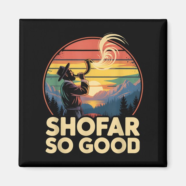 So Good Funny Rosh Hashanah Jewish Holiday Sho Far Magnet (Vorne)
