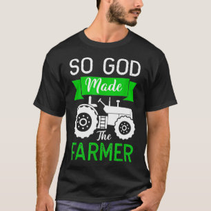 So Gott machte den Traktor des Bauern ernten T-Shirt