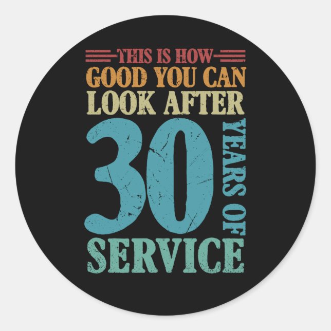 So gut kann man sich auf 30 Jahre sehen Runder Aufkleber (Vorderseite)