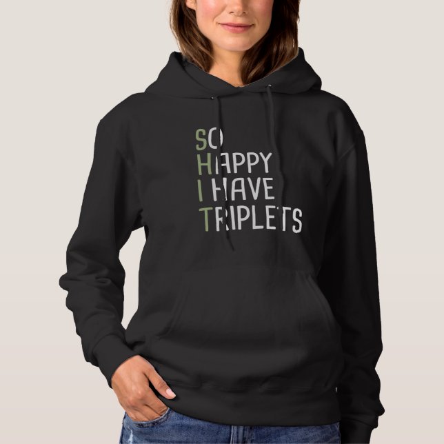 So Happy I Have Triplets Hoodie (Vorderseite)