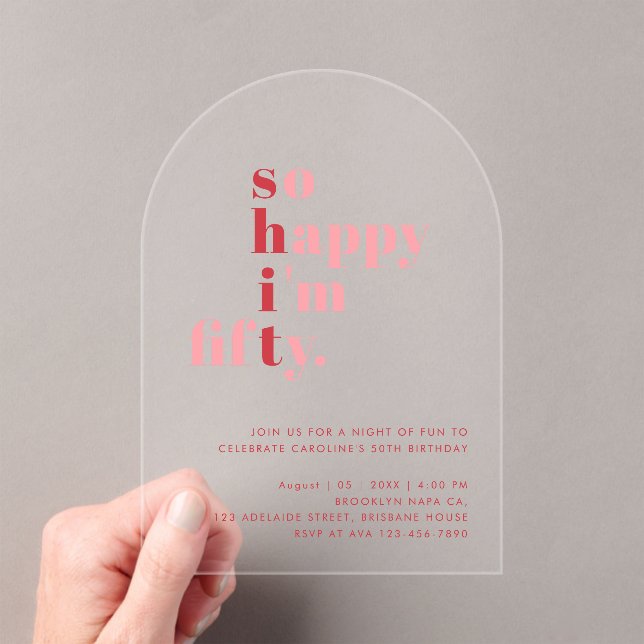 So Happy I'm Fifty | Pink Red Modern Birthday Acryleinladungen (Insitu (Handheld))