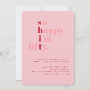 So Happy I'm Fifty Rosa Rote Moderne Geburtstags Einladung