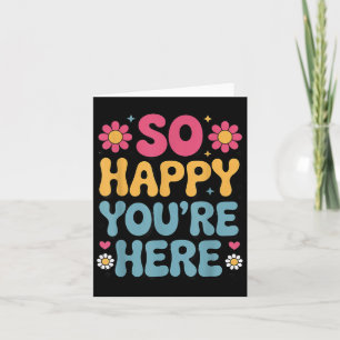 So Happy You’re Here Groovy Retro Sitivity Frauen  Karte