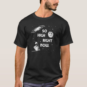 So hoch jetzt Unisex für Frauen T-Shirt