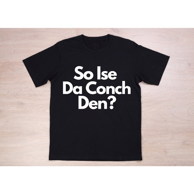 So Ise Da Conch Den Bahamas Men's T-Shirt (Von Creator hochgeladen)