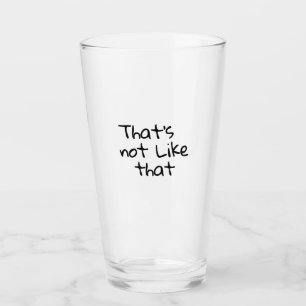 "So ist das nicht." lustige Wörterbücher Glas