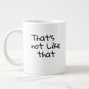 "So ist das nicht." lustige Wörterbücher Jumbo-Tasse