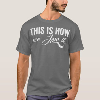 So jüdisch wir es 2 T-Shirt