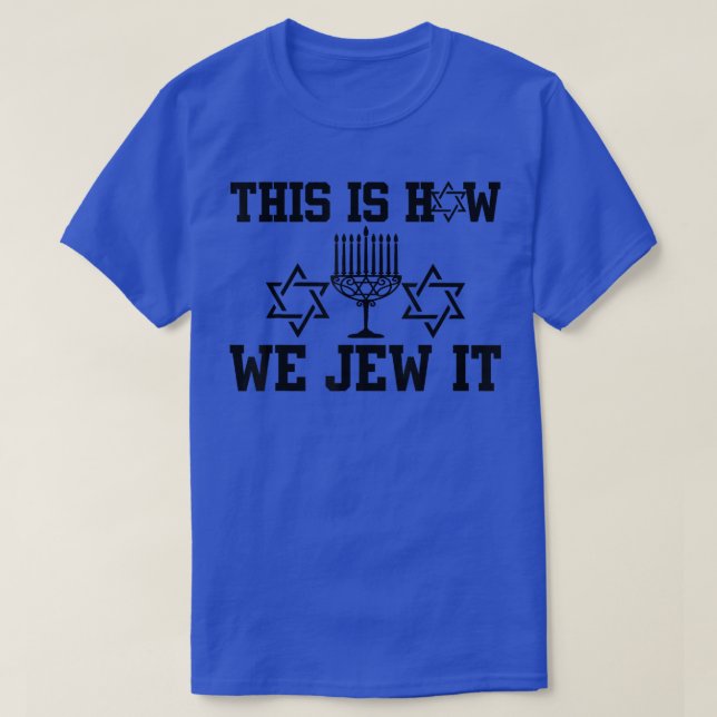 So jügen wir es menorah jüdischen hanukkah-Spaß T-Shirt (Design vorne)