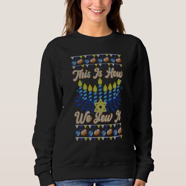 So jügen wir es Spaß Hanukkah jüdische Christma Sweatshirt (Vorderseite)