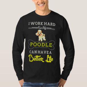 So kann mein Poodle das Leben verbessern T-Shirt