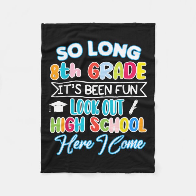 So lang 8. Klasse Hallo High School Abschluss Spaß Fleecedecke (Vorderseite)