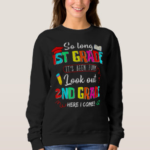 So lange 1. Klasse Ausblick 2. Klasse hier komme i Sweatshirt
